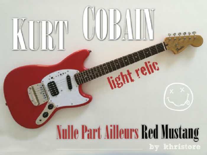Kurt Cobain Red Mustang Squier Fender REPLICA Nulle Part Ailleurs edition France